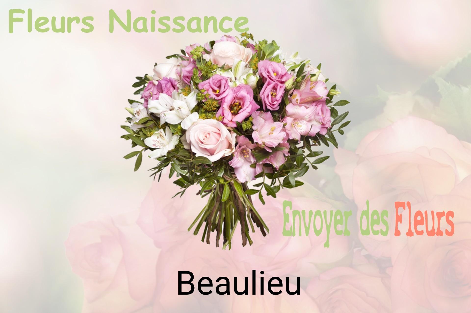 Bouquet de fleurs de naissance livré à Beaulieu